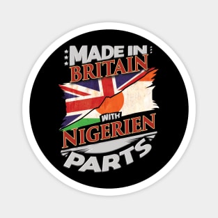 Made In Britain With Nigerien Parts - Gift for Nigerien From Niger Magnet